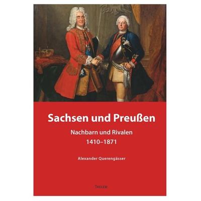 Sachsen und Preußen, Taschenbuch von Alexander Querengässer, Thelem, 978-3-95908-876-3