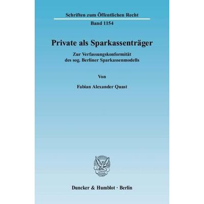 Private als Sparkassenträger., Taschenbuch von Fabian Alexander Quast, Duncker & Humblot, 978-3-428-13030-6