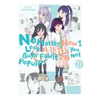 No Matter How I Look at It, It's You Guys' Fault I'm Not Popular!, Vol. 27, Taschenbuch von Bianca Pistillo,Karie Shipley,Krista Shipley, Yen Press