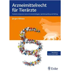 Althaus, J: Arzneimittelrecht für Tierärzte, Fachbücher von Jürgen Althaus