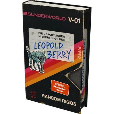 Sunderworld – Die beachtlichen Misserfolge des Leopold Berry, Gebundene Ausgabe von Ransom Riggs, Piper