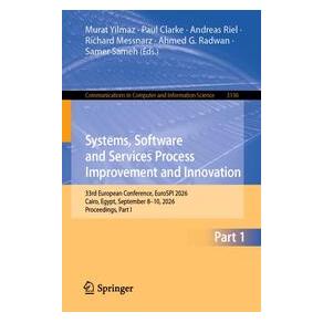Springer Systems, Software and Services Process Improvement and Innovation (Englisch, Ahmed G. Radwan, Andreas Riel, Murat Yilmaz, Paul Clarke, Richard Messnarz, Samer Sameh) (72745506)