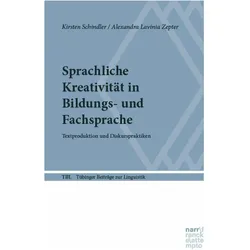 Sprachliche Kreativität in Bildungs- und Fachsprache, Fachbücher von Kirsten Schindler, Alexandra Lavinia Zepter