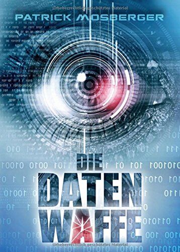 Patrick Mosberger - Die Datenwaffe: Ein Wirtschaftskrimi in der IT-Branche - Preis vom 30.09.2026 09:01:18 h