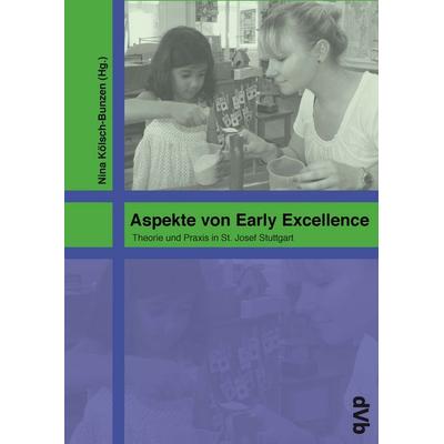 Aspekte von Early Excellence, Taschenbuch von , DohrmannVerlag.berlin, 978-3-938620-19-9