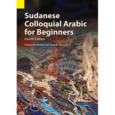 Sudanese Colloquial Arabic for Beginners, Taschenbuch von Andrew M. Persson,Janet R. Persson, SIL International, 978-1-55671-378-1
