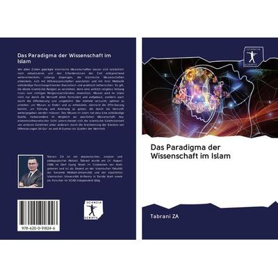 Das Paradigma der Wissenschaft im Islam, Taschenbuch von Tabrani ZA, Sciencia Scripts, 978-620-0-91824-6