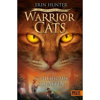 Warrior Cats - Das gebrochene Gesetz. Schleier aus Schatten, Gebundene Ausgabe von Erin Hunter, Beltz Verlagsgruppe GmbH & Co. KG, 978-3-407-75853-8