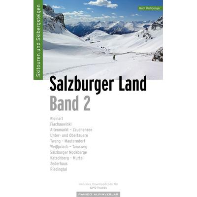 Skitourenführer Salzburger Land - Band 2, Taschenbuch von Kühberger Rudolf, Panico Alpinverlag, 978-3-95611-173-0
