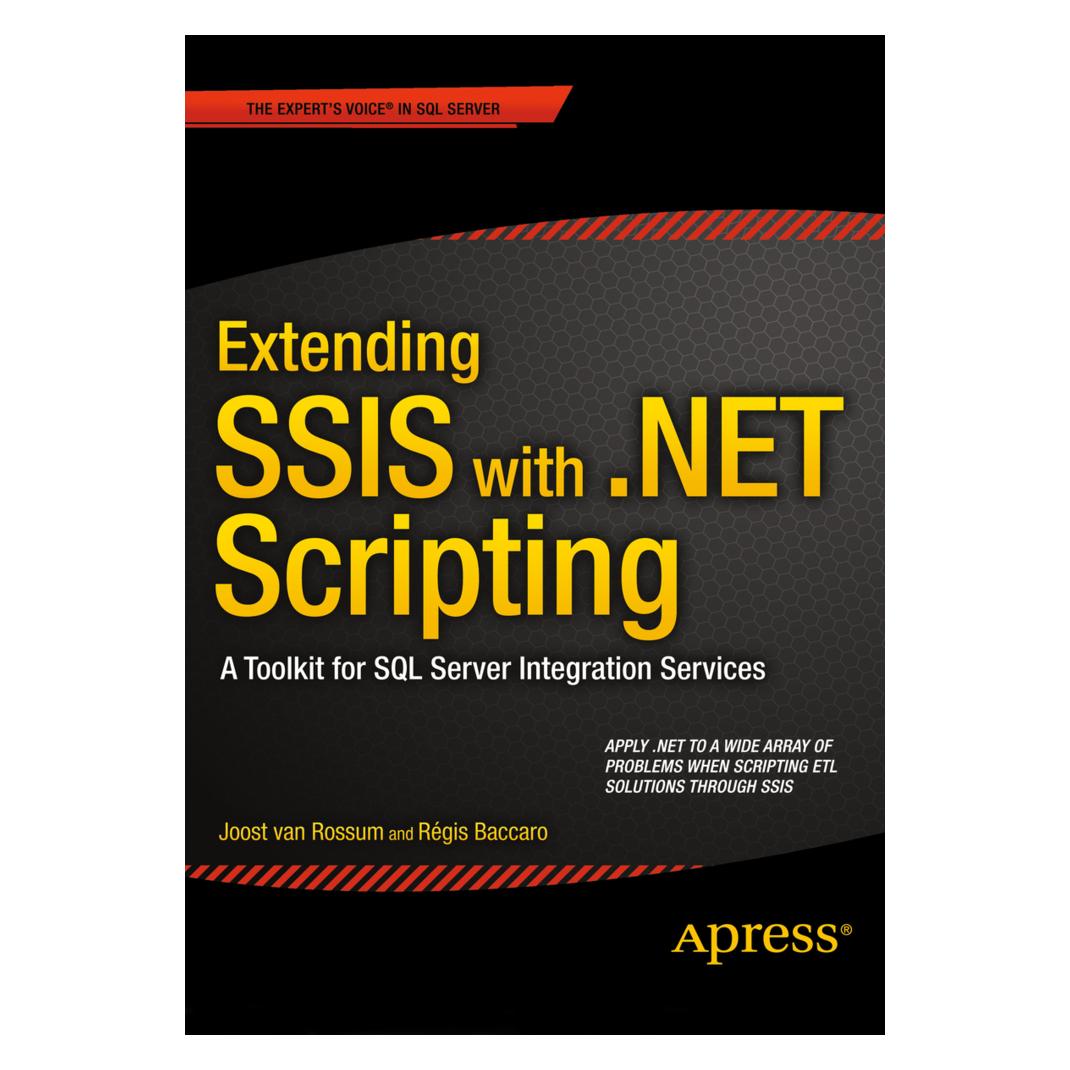 Apress L.P. Scripting SSIS with.NET (Englisch, Joost van Rossum, Regis Baccaro) (2175041)