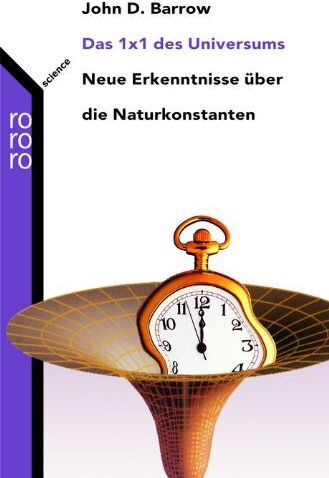 Barrow, John D. - Das 1x1 des Universums: Neue Erkenntnisse über die Naturkonstanten - Preis vom 15.10.2026 23:06:25 h