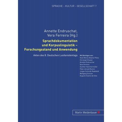 Sprachdokumentation und Korpuslinguistik – Forschungsstand und Anwendung, Taschenbuch von , Peter Lang GmbH, Internationaler Verlag der