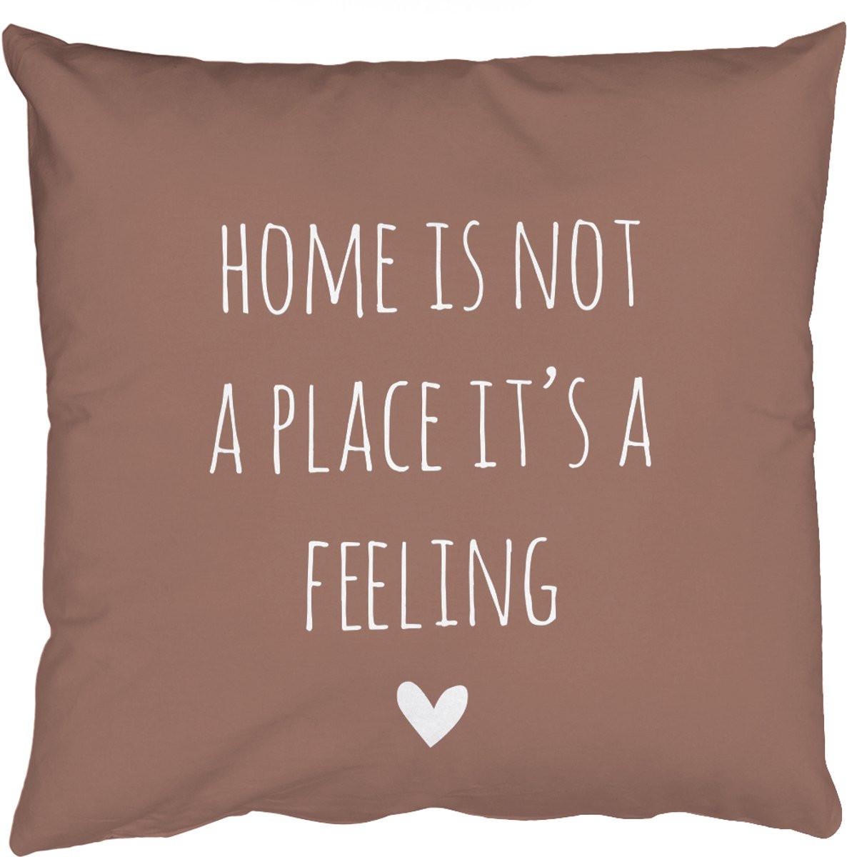 Sierkussen met Engelse quote Home is not a place it's a feeling en hartje, Bruin, 45 x 45 cm