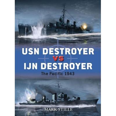 USN Destroyer Vs IJN Destroyer, Taschenbuch von Mark Stille, Bloomsbury USA, 978-1-84908-623-3