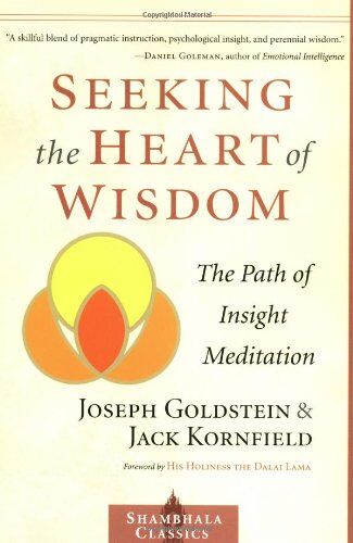 Joseph Goldstein - Seeking the Heart of Wisdom: The Path of Insight Meditation (Shambhala Classics) - Preis vom 09.10.2026 07:28:09 h