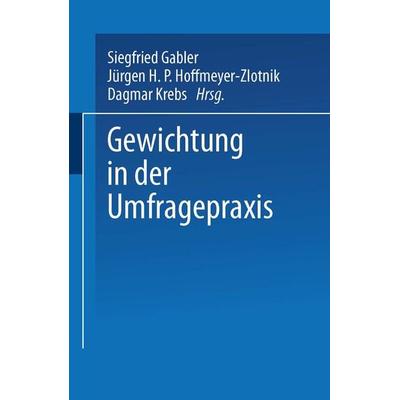 Gewichtung in der Umfragepraxis, Taschenbuch von , VS Verlag für Sozialwissenschaften, 978-3-531-12586-2