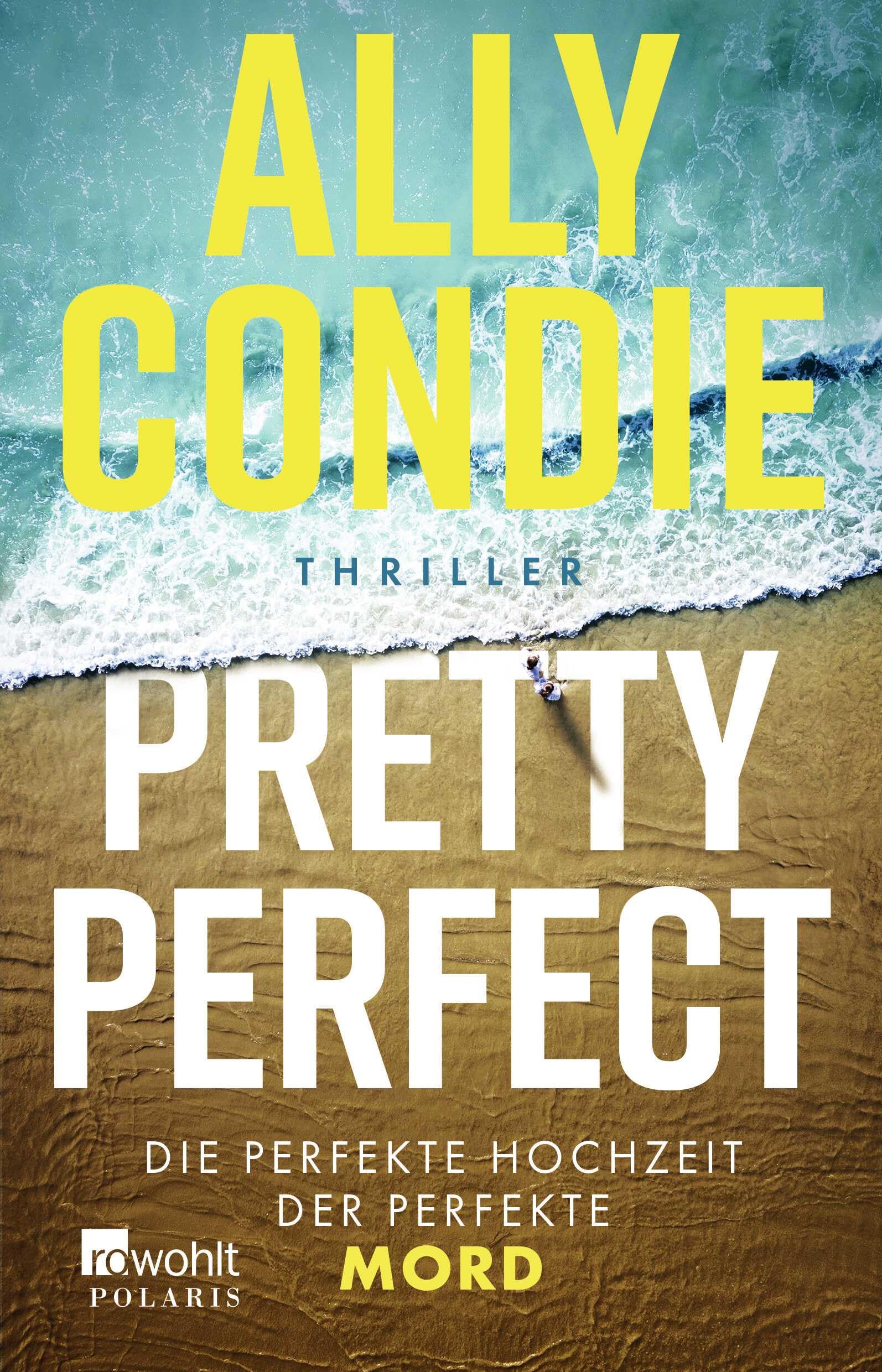 Ally Condie - Pretty Perfect: Die perfekte Hochzeit. Der perfekte Mord. «Das perfekte Sommerbuch!» Reese Witherspoon - Preis vom 09.10.2026 07:28:09 h