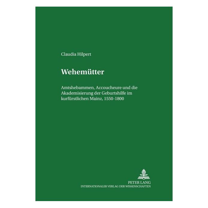 Peter Lang Wehemütter (Deutsch, Softcover, Claudia Fischer-Hilpert, Claudia Hilpert) (56035347)