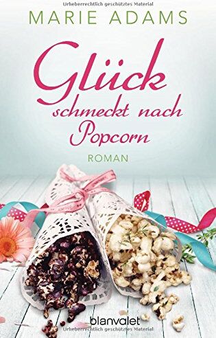 Marie Adams - Glück schmeckt nach Popcorn: Roman - Preis vom 12.10.2026 11:37:12 h