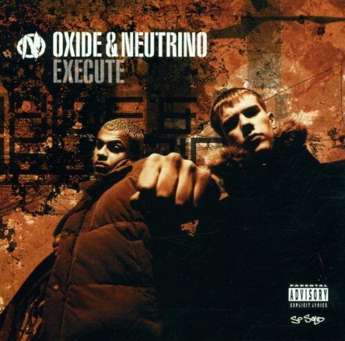 Oxide & Neutrino - Execute - Preis vom 09.10.2026 07:28:09 h