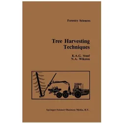 Tree Harvesting Techniques, Fachbücher von A. Staaf