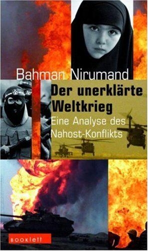 Bahman Nirumand - Der unerklärte Weltkrieg. Akteure und Interessen in Nah- und Mittelost - Preis vom 10.10.2026 11:48:34 h