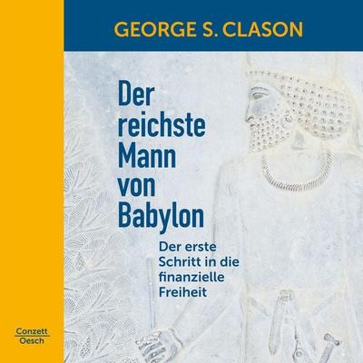 Der reichste Mann von Babylon - George S. Clason, Download, 9783035040197