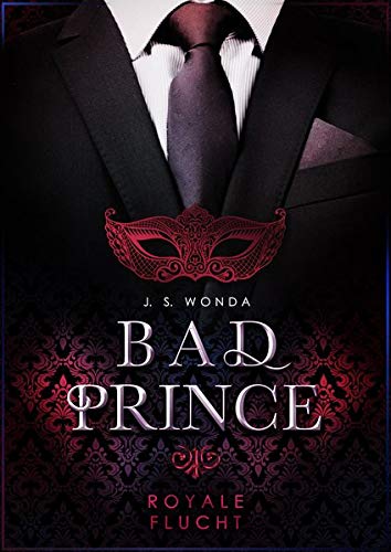 J. S. Wonda - Bad Prince: Royale Flucht - Preis vom 10.10.2026 11:48:34 h