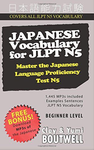 Clay Boutwell - Japanese Vocabulary for JLPT N5: Master the Japanese Language Proficiency Test N5 - Preis vom 30.09.2026 09:01:18 h