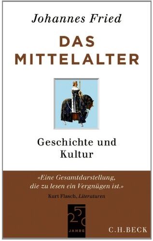 Johannes Fried - Das Mittelalter: Geschichte und Kultur - Preis vom 06.10.2026 07:26:00 h