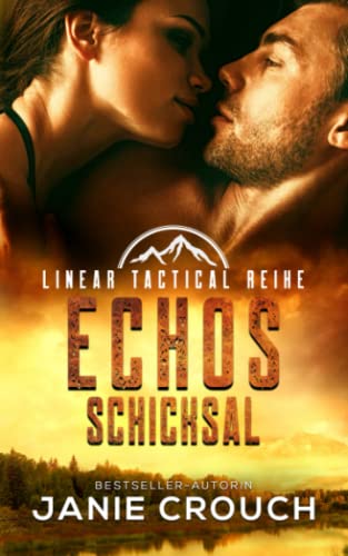 Janie Crouch - Echos Schicksal (Linear Tactical Reihe, Band 7) - Preis vom 09.10.2026 07:28:09 h
