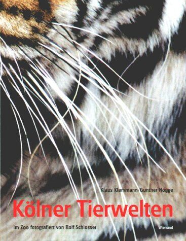 Klaus Klammann - Kölner Tierwelten - Preis vom 12.10.2026 11:37:12 h