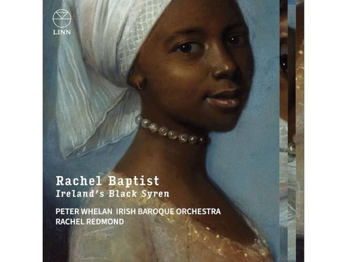 Rachel Baptist: Ireland's Black Syren