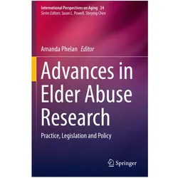 Advances in Elder Abuse Research, Fachbücher von Amanda Phelan
