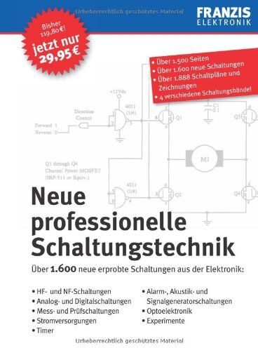 Neue professionelle Schaltungstechnik: Über 1.600 neue erprobte Schaltungen aus der Elektronik - Preis vom 09.10.2026 07:28:09 h