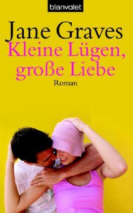 Jane Graves - Kleine Lügen, große Liebe - Preis vom 11.10.2026 15:43:13 h