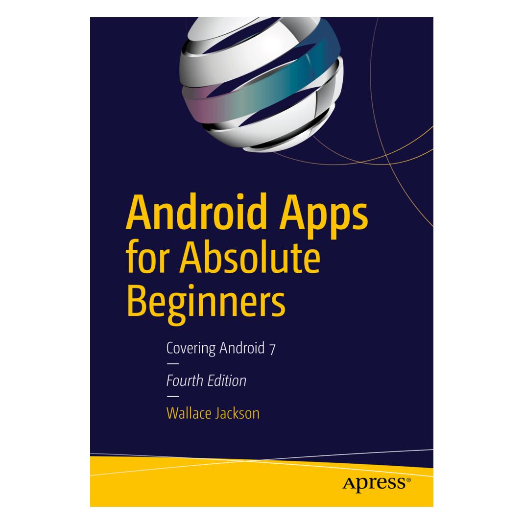 Springer Android Apps for Absolute Beginners (Englisch, Softcover, Wallace Jackson) (55837088)