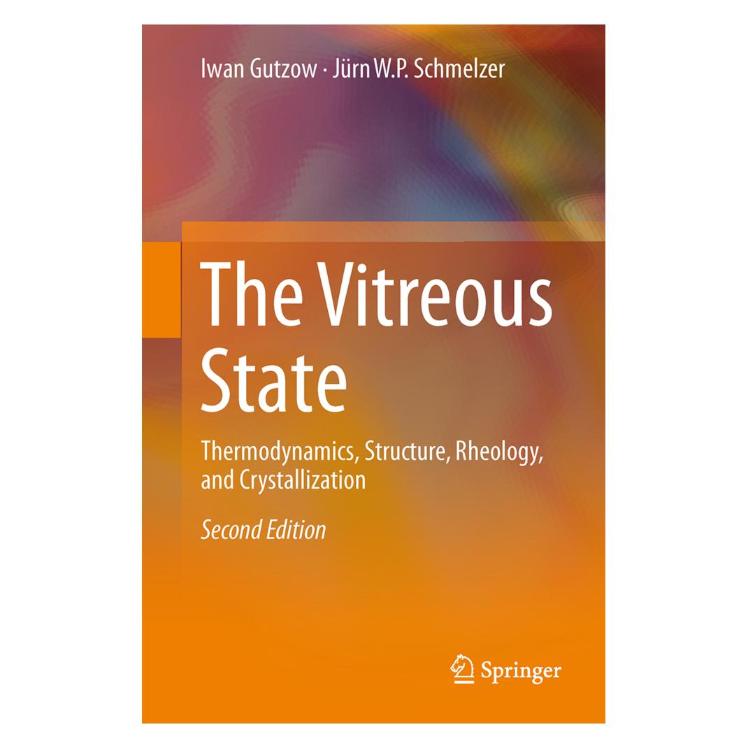 Springer The Vitreous State (Englisch, Softcover, Ivan S Gutzow, Ivan S. Gutzow, Jürn W P Schmelzer, Jürn W. P. Schmelzer) (55582052)