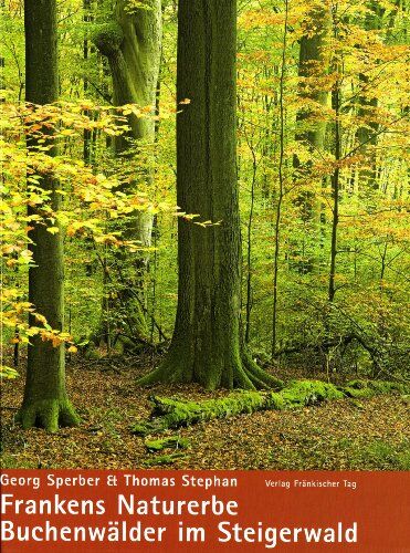 Georg Sperber - Frankens Naturerbe: Buchenwälder im Steigerwald - Preis vom 10.10.2026 11:48:34 h
