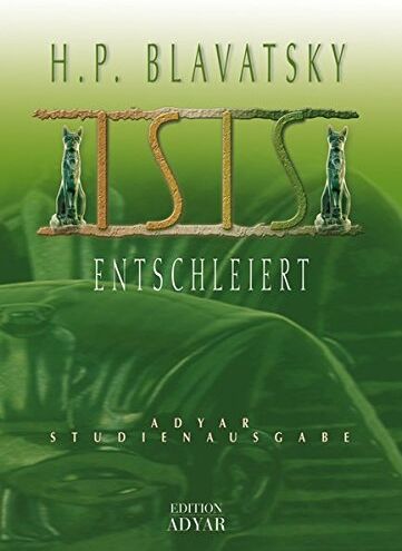 Blavatsky, Helena P. - Isis entschleiert - Preis vom 09.10.2026 07:28:09 h
