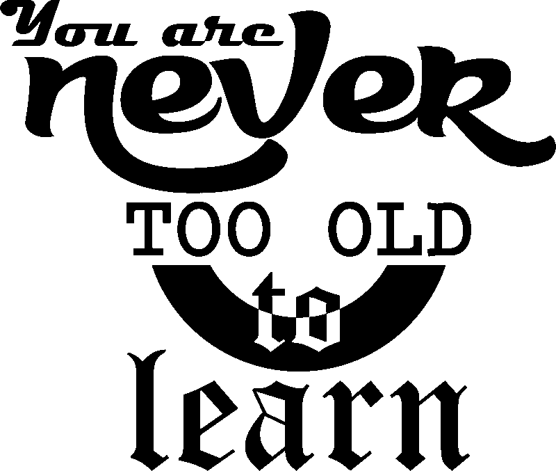 NC Sticker You are never too old to learn