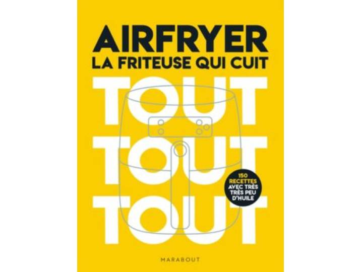 Marabout - Livre De Cuisine Airfryer - La Friteuse Qui Cuit Tout