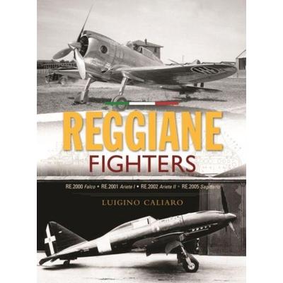 Reggiane Fighters, Gebundene Ausgabe von Luigino Caliaro, Crecy Publishing, 978-1-80035-352-7