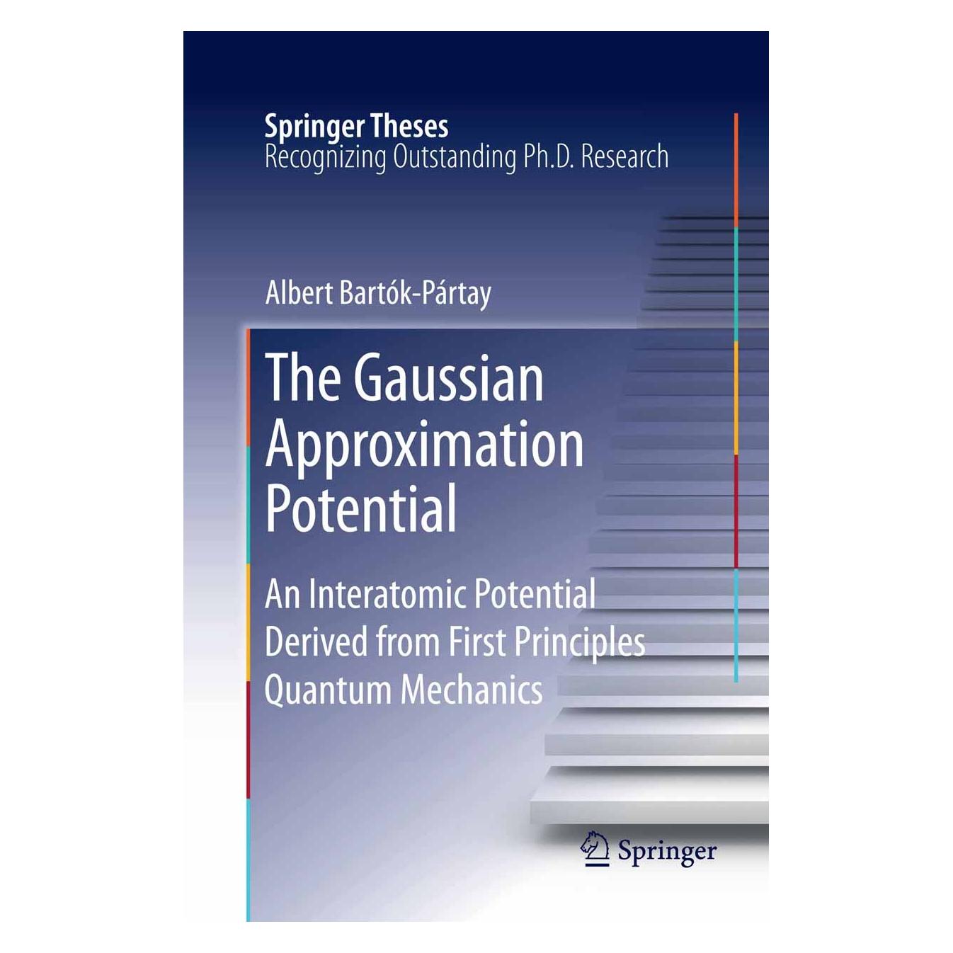 Springer The Gaussian Approximation Potential (Englisch, Hardcover, Albert Bartók-Pártay) (9783642140662)