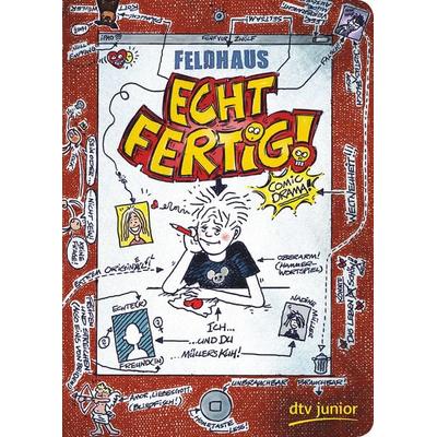 Echt fertig! / Echt Band 3, Taschenbuch von Hans-Jürgen Feldhaus, dtv