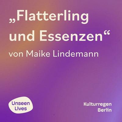 Flatterling und Essenzen - Maike Lindemann, Audio, 9783960970378