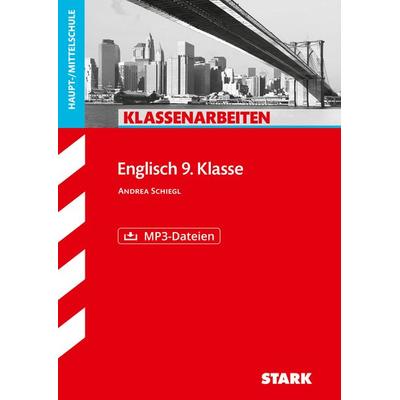 Klassenarbeiten Haupt-/Mittelschule - Englisch 9. Klasse, mit MP3-Dateien, Taschenbuch von Andrea Schiegl, Stark Verlag GmbH, 978-3-86668-850-6