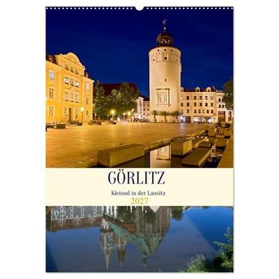 GÖRLITZ - Kleinod in der Lausitz (Wandkalender 2027 DIN A2 hoch), CALVENDO Monatskalender