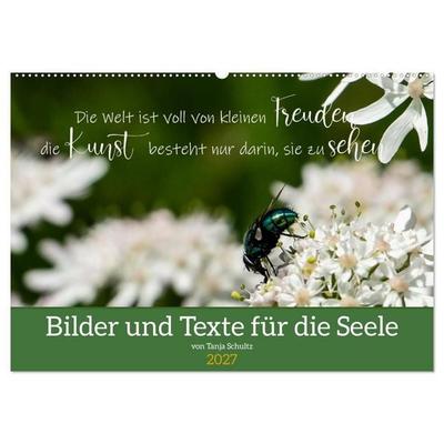 Bilder und Texte für die Seele (Wandkalender 2027 DIN A2 quer), CALVENDO Monatskalender