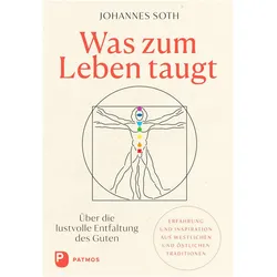 Was zum Leben taugt, Ratgeber von Johannes Soth